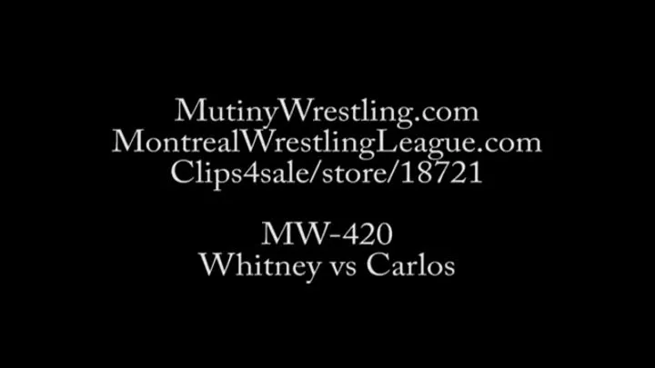 MW-422 Whitney vs Carlos (WHITNEY in CONTROL) Part 1