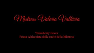 'Strawberry Boots' - The fruit crushed by the soles of Mistress Valkiria Format