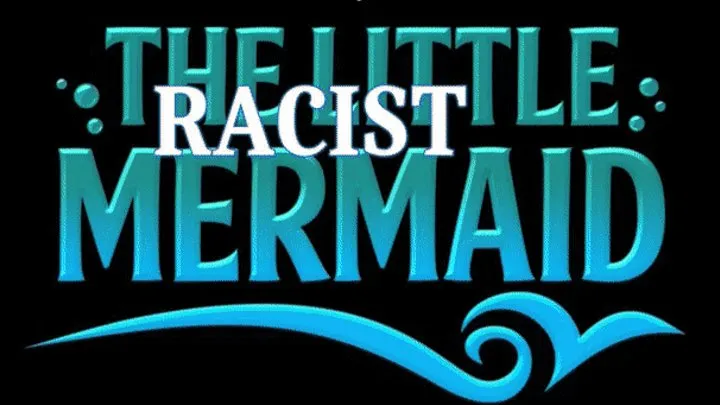 The Racist Little Mermaid