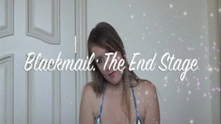 Blackmail The End Stage