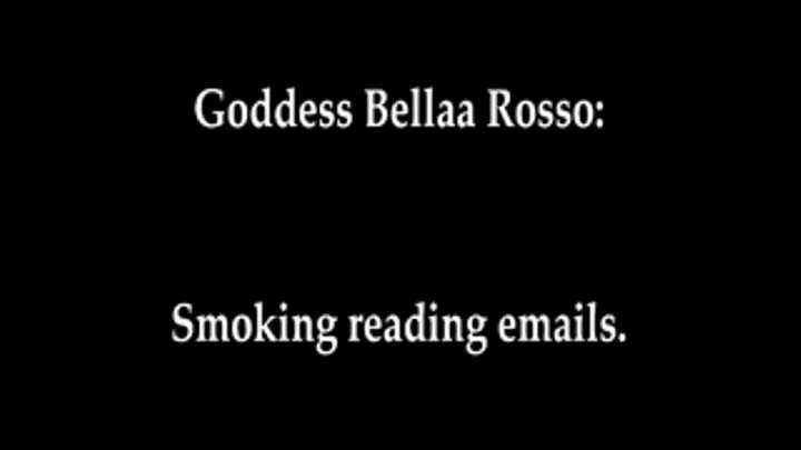 Smoking reading emails