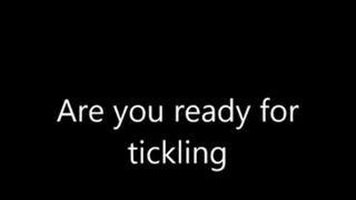 Are you ready for tickling