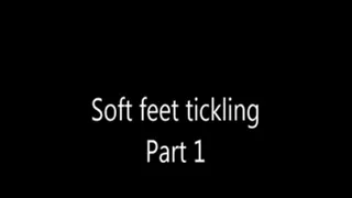 Soft feet tickling part 1