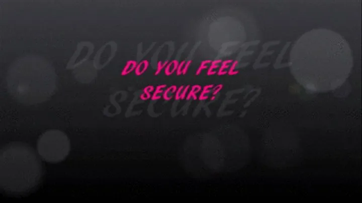 Do You Feel Safe  HQ