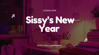 Sissy's New Year - MP3 Audio Only - Sissification - LeighLake