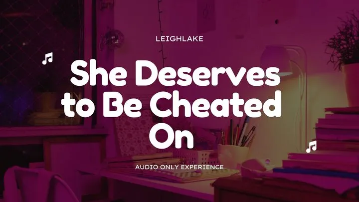 She Deserves To Be Cheated On - Homewrecker MP3 Audio - LeighLake