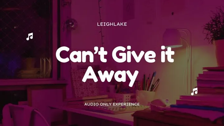 Can't Give it Away - Virgin Humiliation MP3 Audio - LeighLake