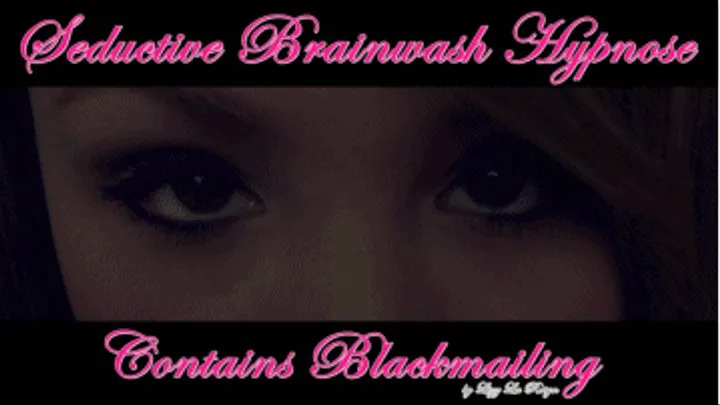 Seductive Brainwash Audio contains Blackmail