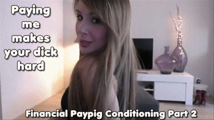 Financial Paypig Conditioning Part 2 - Paying me makes your dick hard - English Version