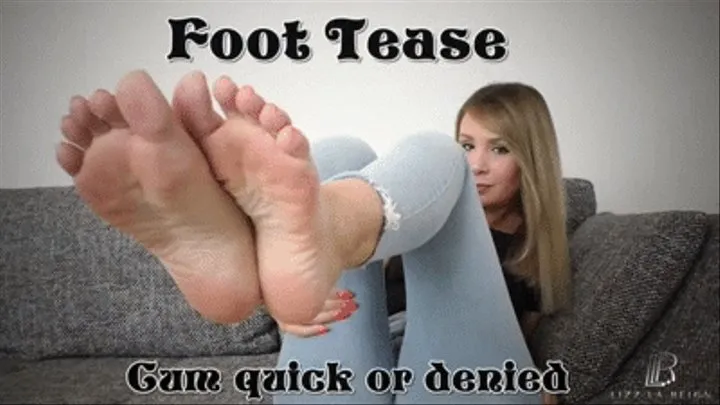 Foot Tease - Cum Quick or Denied - English Version