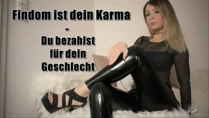 Findom ist dein Karma - Du bezahlst für dein Geschlecht - German Version