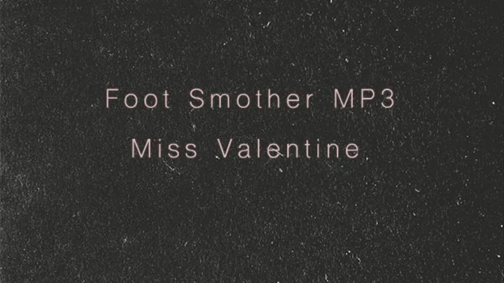 Foot Smother MP3