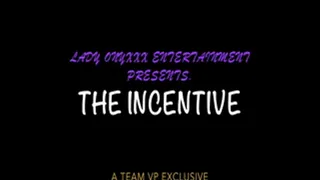 The Incentive