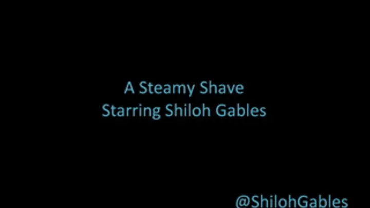 A Steamy Shave