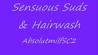 Sensuous Suds and Hairwashing
