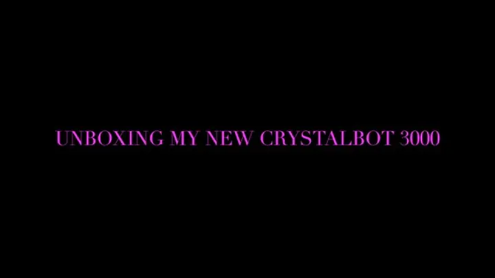 UNBOXING MY NEW CRYSTALBOT 3000