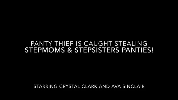 Panty thief is caught stealing stepmoms and stepsisters PANTIES!