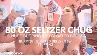 80oz Chugging, Burping and Bloated Bellies with SugarbootyCB