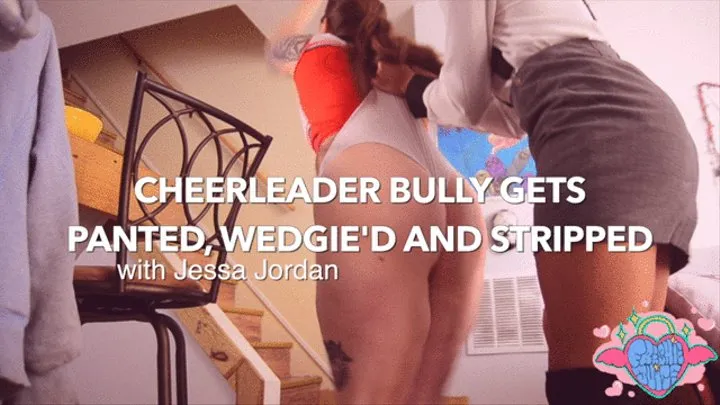 Cheerleader Gets Pantsed and Wedgied