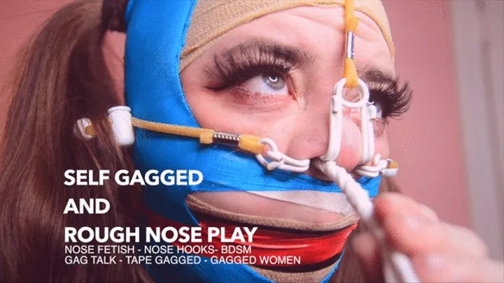 Lots of Layers Tape Gagged and Nose Hooked - Extreme Nose Fetish - Sinus Insertions