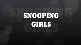 Snooping Girls 4 720