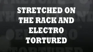 Stretched On The Rack and Electro- (Part 1)