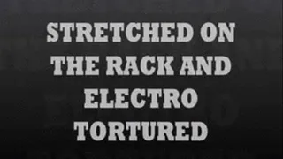 Stretched On The Rack and Electro- (PART 2)