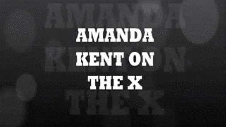 Amanda Kent On The X