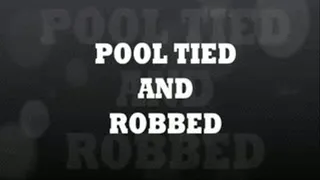 Pool Tied and Robbed 4 720 Part 2 of 2