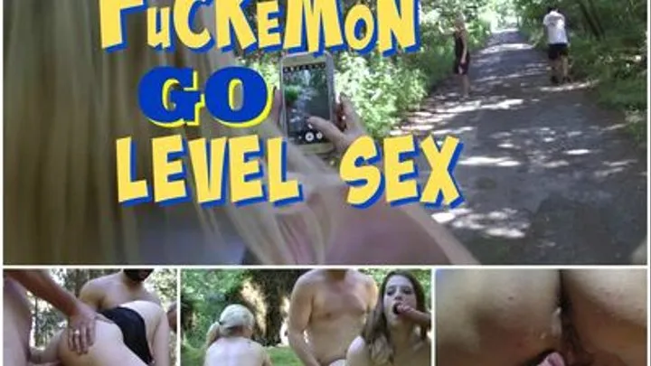 FuCKeMoN GO - LEVEL SEX