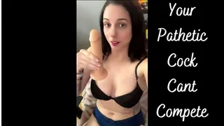 Your Pathetic Cock Can't Compete