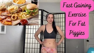 Fast Gaining Exercise For Fat Piggies