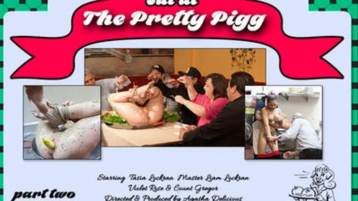 Eat At the Pretty Pigg Part TWO