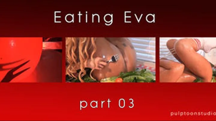 Eating Eva Part 02