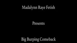 Madalynn Raye: Big Burping Comeback