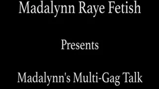 Madalynn Multi Gag Talk