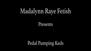 Pedal Pumping in Keds