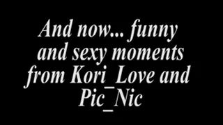 Silly and Sexy moments from Kori and Picnic