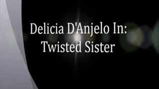 Delicia D'Anjelo In: Twisted Step-Sister