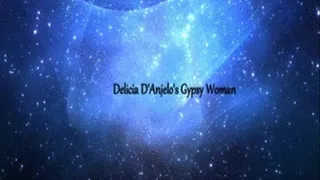 Delicia D'Anjelo In: Gypsy Woman