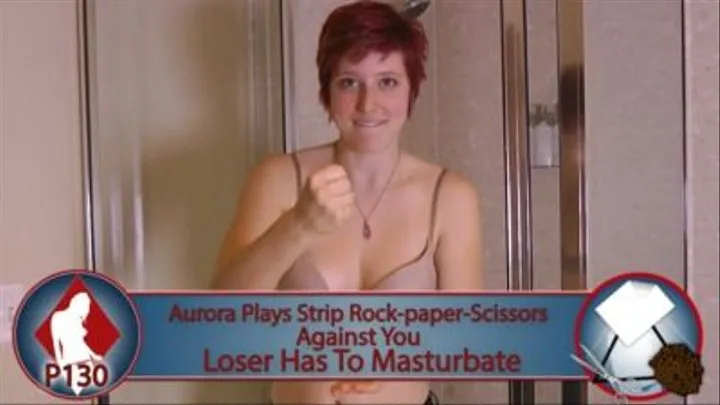 Aurora plays Strip Rock-Paper-Scissors