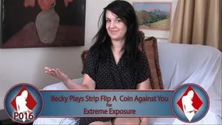 Strip Flip-A-Coin with Becky