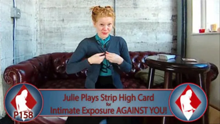 Julie plays Strip High Card