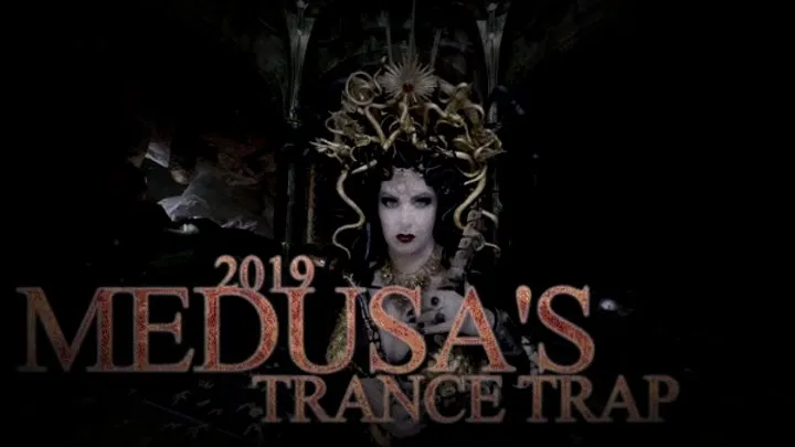 Medusa's Trance Trap (2019)