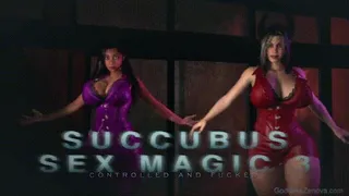 Succubus Sex Magic part 3- Controlled and Fucked