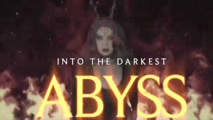 Into The Darkest Abyss