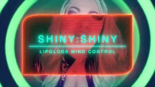 SHINY:SHINY Lipgloss Mind Control