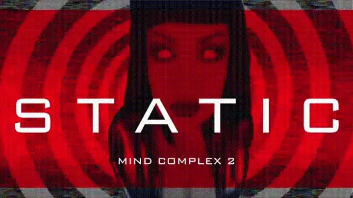 STATIC - Mind Complex 2