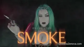 Enchanted Smoke