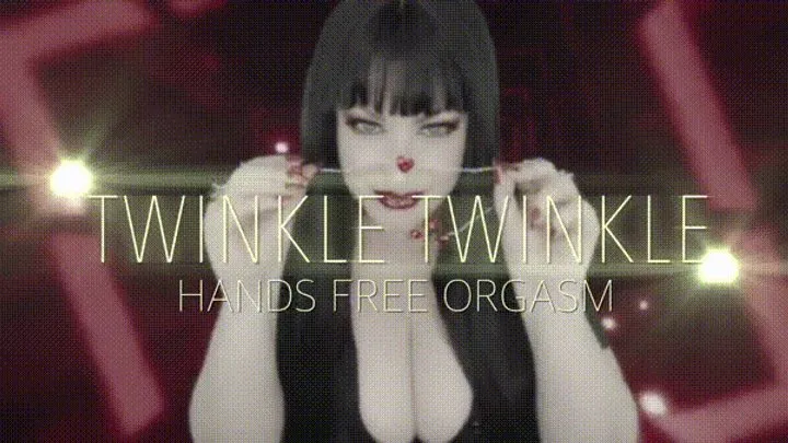 Twinkle Twinkle Hands Free Orgasm